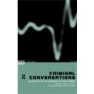 Criminal Conversations: An Anthology of the Work of Tony Parker by Soothill,Keith;Soothill,Keith, 9780415197403