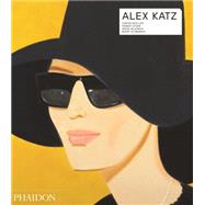 Alex Katz Revised & expanded edition by Ratcliff, Carter; Blazwick, Iwona; Schwabsky, Barry, 9780714867403