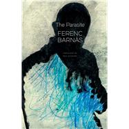 The Parasite by Barns, Ferenc; Olchvry, Paul, 9780857427403