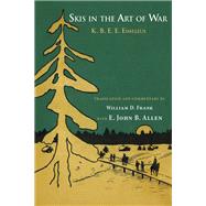 Skis in the Art of War by Eimeleus, K. B. E. E.; Frank, William D.; Allen, E. John B. (CON), 9781501747403