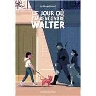 Le jour o j'ai rencontr Walter by Jo Hoestlandt, 9791036367403