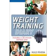 The Weight Training Diary by Rivera, Hugo, 9780470607404