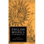English Mystics of the Middle Ages by Edited by Barry Windeatt, 9780521327404