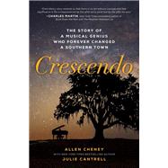 Crescendo by Cheney, Allen; Cantrell, Julie (CON), 9780785217404