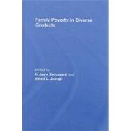 Family Poverty In Diverse Contexts by Broussard; C. Anne, 9780789037404