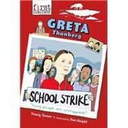 Greta Thunberg (The First Names Series) by Turner, Tracey; Knight, Tom, 9781419737404
