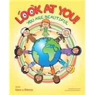 Look at You! by Roberts, Karen O.; Sierra, Juan; Andreasson, Johan, 9781503197404