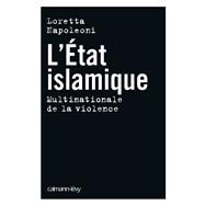 L'Etat islamique by Loretta Napoleoni, 9782702157404