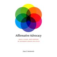 Affirmative Advocacy by Strolovitch, Dara Z., 9780226777405