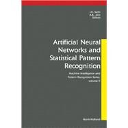 Artificial Neural Networks and Statistical Pattern Recognition: Old and New Connections by Sethi, Ishwar K.; Jain, Anil K., 9780444887405