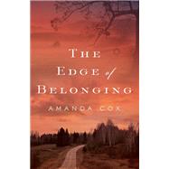 The Edge of Belonging by Cox, Amanda, 9780800737405