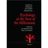 Psychology at the Turn of the Millennium, Volume 1: Cognitive, Biological and Health Perspectives by Backman,Lars;Backman,Lars, 9781138877405