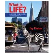 What is Life? with Physiology (Loose Leaf), Prep-U & BioPortal by Phelan, Jay, 9781464107405