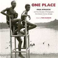 One Place by Kwilecki, Paul; Rankin, Tom; Hill, Iris Tillman, 9781469607405