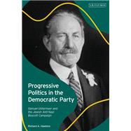 Progressive Politics in the Democratic Party by Hawkins, Richard A., 9781788317405