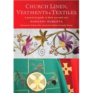 Church Linen, Vestments and Textiles by Roberts, Margery; Elder, Nicholas, 9781848257405