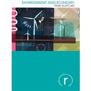 Environment and Economy by Scott Cato; Molly, 9780415477406