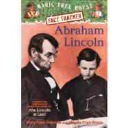 Abraham Lincoln: A Nonfiction Companion to Magic Tree House #47: 