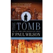 The Tomb by Wilson, F. Paul, 9780765327406