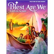 Blest Are We Faith in Action The Story of Our Church by RCL Benziger, 9780782917406