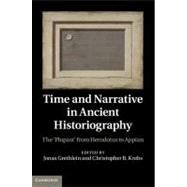 Time and Narrative in Ancient Historiography by Grethlein, Jonas; Krebs, Christopher B., 9781107007406