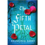 The Fifth Petal by Barry, Brunonia, 9781410497406