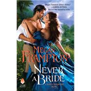 NEVER BRIDE                 MM by FRAMPTON MEGAN, 9780062867407