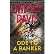Ode to a Banker by Davis, Lindsey, 9780892967407