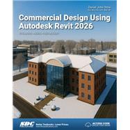 Commercial Design Using Autodesk Revit 2026 by Stine, Daniel John, 9781630577407