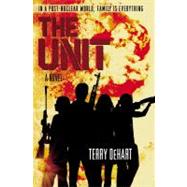 The Unit by DeHart, Terry, 9780316077408