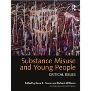 Substance Misuse and Young People by Crome, Ilana B.; Williams, Richard, 9780367187408