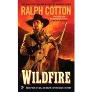 Wildfire by Cotton, Ralph, 9780451237408