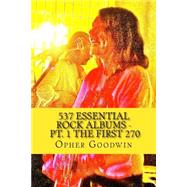 537 Essential Rock Albums by Goodwin, Opher, 9781502787408