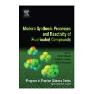 Modern Synthesis Processes and Reactivity of Fluorinated Compounds by Groult, Henri; Leroux, Frederic; Tressaud, Alain, 9780128037409