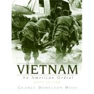 Vietnam: An American Ordeal by Moss; George Donelson, 9780205637409