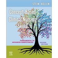 Concept-Based Clinical Nursing Skills by Loren Stein; Connie Hollen, 9780323827409
