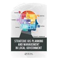 Strategic Gis Planning and Management in Local Government by Holdstock, David A., 9780367867409