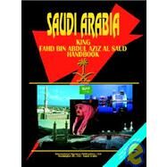Saudi Arabia King Fahd Bin Abdul Aziz Handbook by International Business Publications, USA, 9780739727409