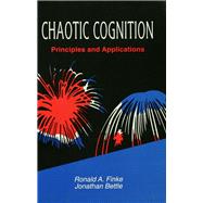 Chaotic Cognition Pr: Chaotic Cognition Pr by Finke; Ronald A., 9780805817409