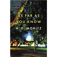 As Far As You Know by Moritz, A. F., 9781487007409