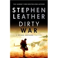 Dirty War by Leather, Stephen, 9781529367409