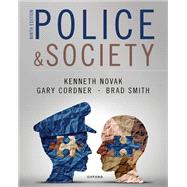 Police and Society by Novak, Kenneth; Cordner, Gary; Smith, Brad; Roberg, Roy, 9780197617410