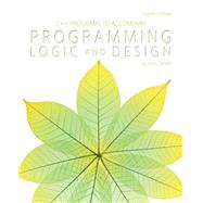 C++ Programs to Accompany Programming Logic and Design by Smith, Jo Ann, 9781285867410