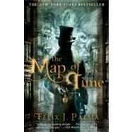 The Map of Time A Novel by Palma, Felix J., 9781439167410