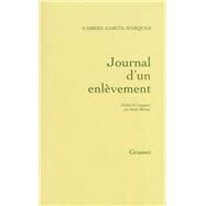 Journal d'un enlvement by Gabriel Garcia Mrquez, 9782246537410