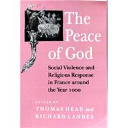 The Peace of God by Head, Thomas; Landes, Richard, 9780801427411