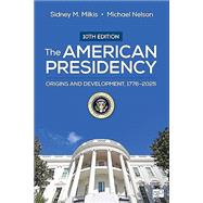 The American Presidency by Nelson, Milkis, 9781071917411