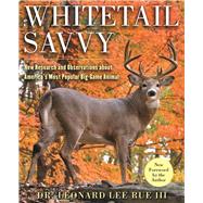 Whitetail Savvy by Rue, Leonard Lee, III; Alsheimer, Charles J., 9781510717411