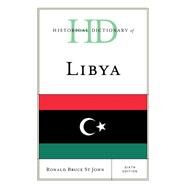 Historical Dictionary of Libya by St John, Ronald Bruce, 9781538157411