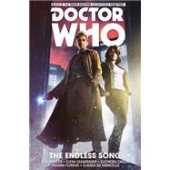 Doctor Who: The Tenth Doctor Vol. 4: The Endless Song by Abadzis, Nick; Carlini, Eleonora; Casagrande, Elena; Ianniciello, Claudia; Florean, Arianna, 9781782767411